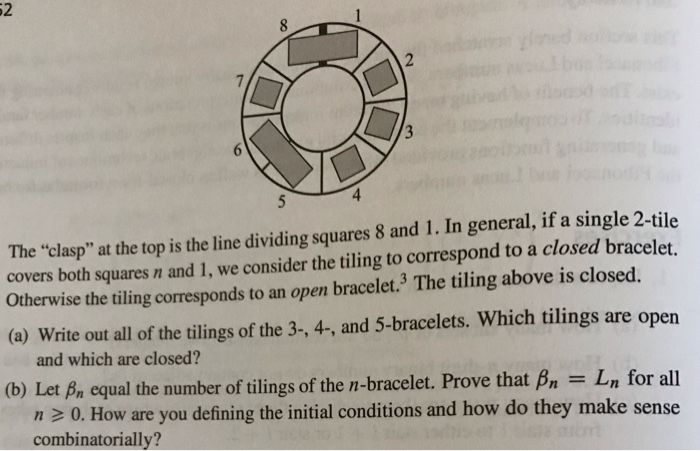 2 4 The clasp at the top is the line dividing squares 8 and 1. In general, if a single 2-tile covers both squares n and 1,