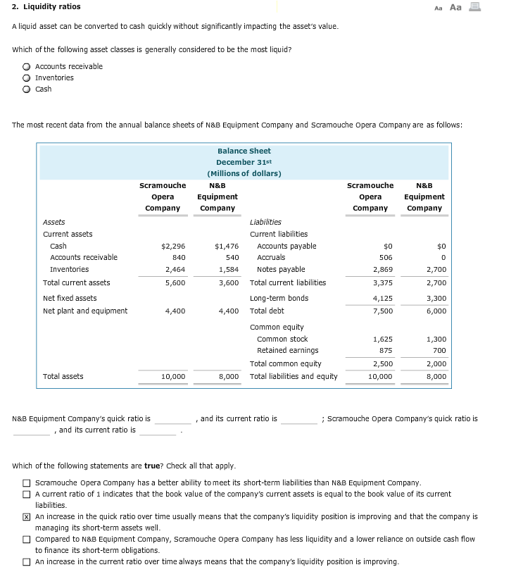 Solved 2 Liquidity Ratios A Liquid Asset Can Be Converte Chegg Com