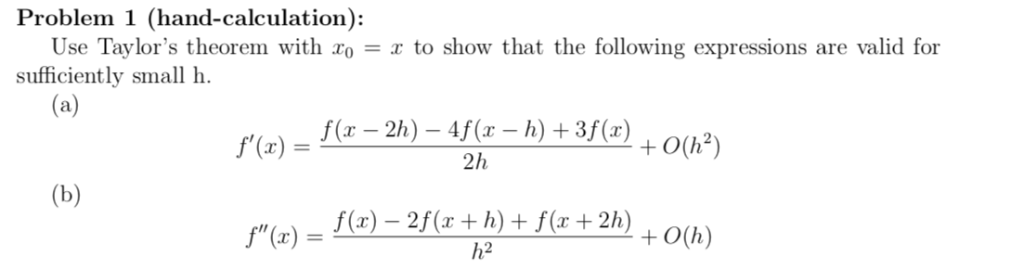 Problem 1 Hand Calculation Use Taylor S Theorem Chegg Com