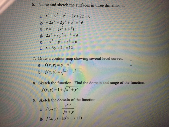 Solved Name And Sketch The Surfaces In Three Dimensions A Chegg Com