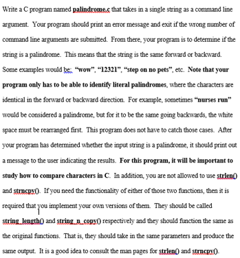 Write a C program named palindrome.s that takes in a single string as a command line argument. Your program should print an e