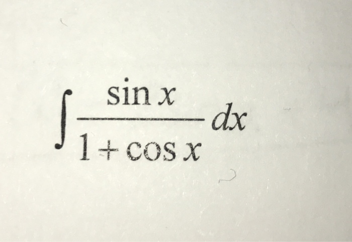 Интеграл 1 x dx. Интеграл (sinx(DX))/((1-cosx)^3). Интеграл sinx DX/1-cosx. Интеграл 1+sinx/sinx(1+cosx) DX. Интеграл cos x/(1+cos x).