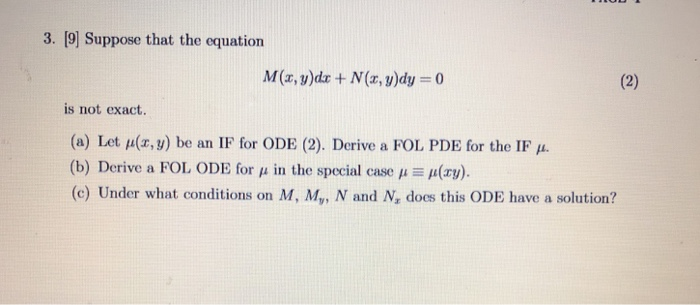 Solved 3 9 Suppose That The Equation Is Not Exact A L Chegg Com