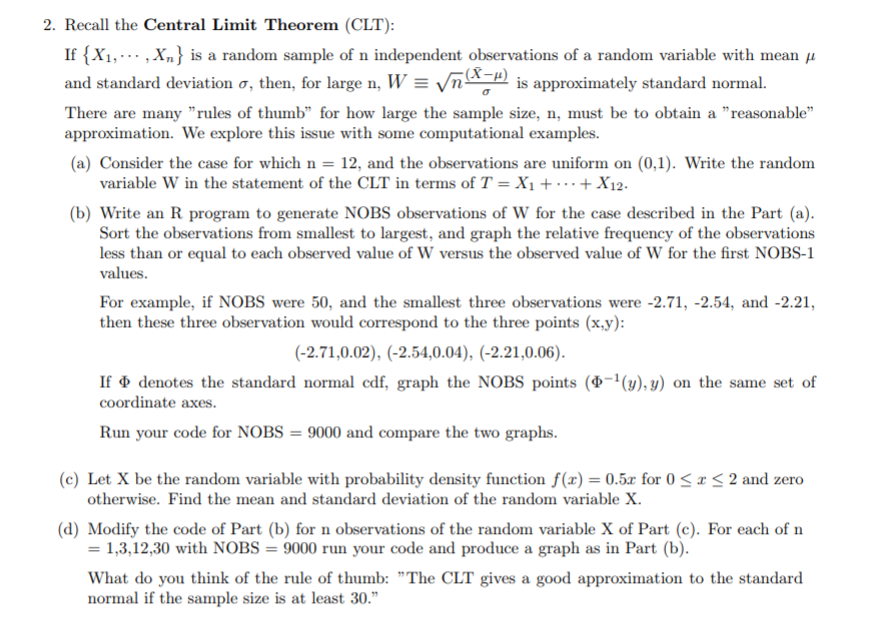 2. Recall the Central Limit Theorem (CLT) If {Xi, and standard deviation ¡, then, for large n. W There are many rules of thu
