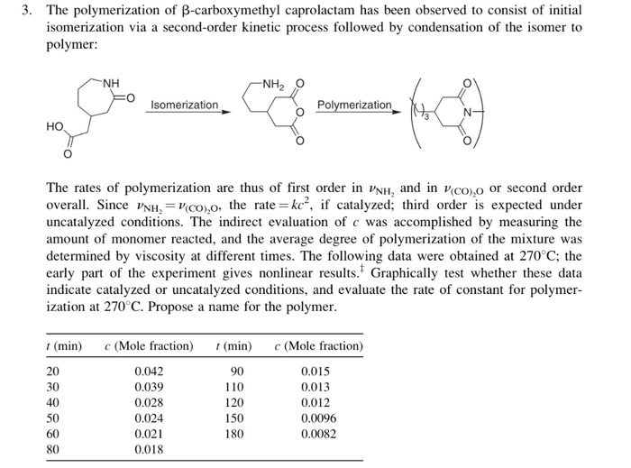 Solved 3 The Polymerization Of B Carboxymethyl Caprolact Chegg Com