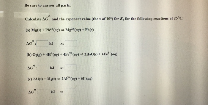 Solved Calculate Delta G Degree And The Exponent Value T Chegg Com