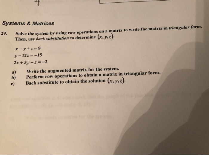 Solved Ot Systems Matrices 2 Solve The System By Using Chegg Com