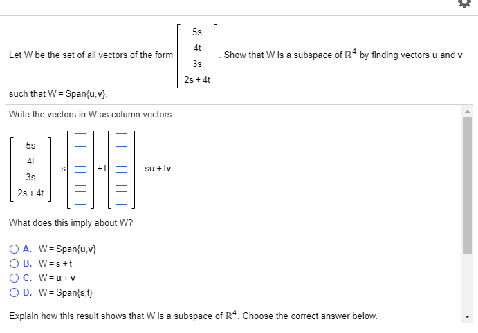 Solved 5s 4t 3s 2s 4t Let W Be The Set Of All Vectors Of Chegg Com