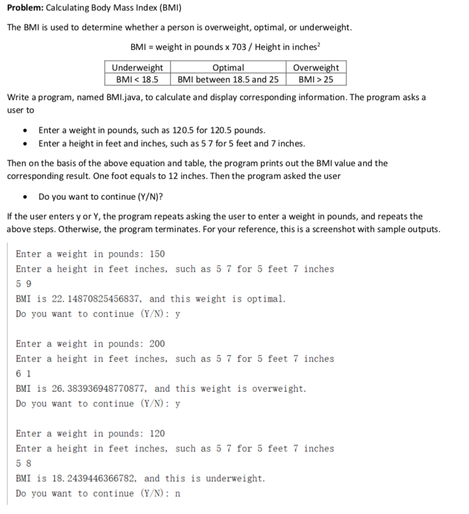 Solved Problem: Calculating Body Mass Index (BMI) The BMI is