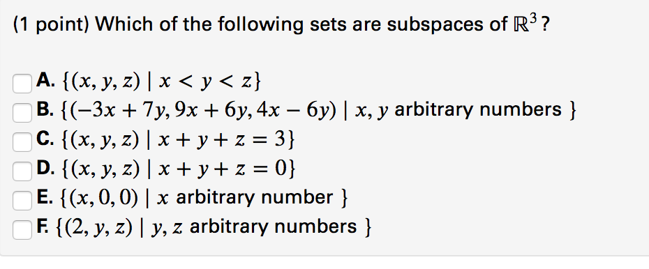 Solved 1 Point Which Of The Following Sets Are Subspace Chegg Com