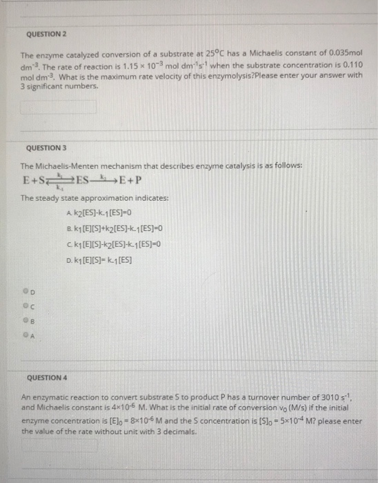 Solved Question 2 The Enzyme Catalyzed Conversion Of A Su Chegg Com