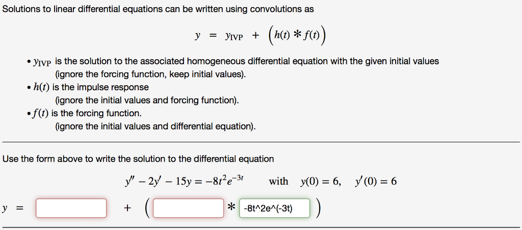 Solved Solutions To Linear Differential Equations Can Be Chegg Com