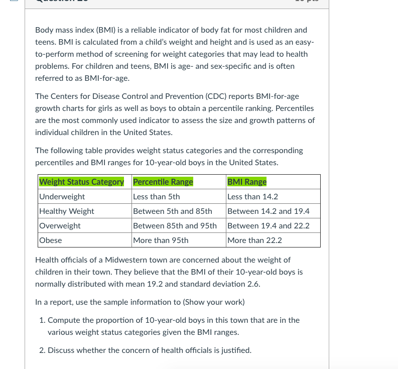 Solved Body Mass Index Bmi Is A Reliable Indicator Of B