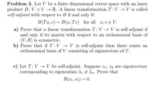 Solved Problem 2 Let V Be A Finite Dimensional Vector Space Chegg Com