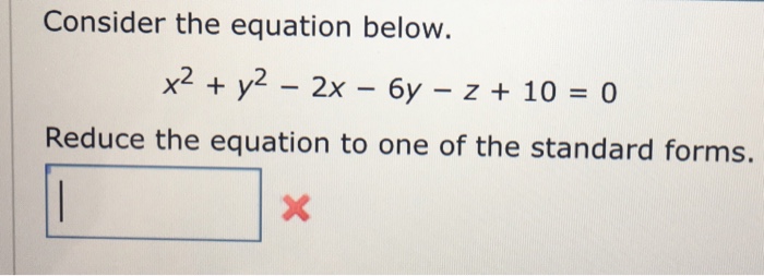 Solved Consider The Equation Below X2 Y2 2x 6y Z10 0 Chegg Com