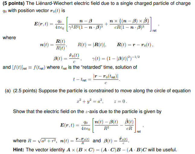 5 Points The Lienard Wiechert Electric Field Due Chegg Com