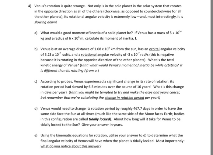 Solved 4 Venuss Rotation Is Quite Strange Not Only Is