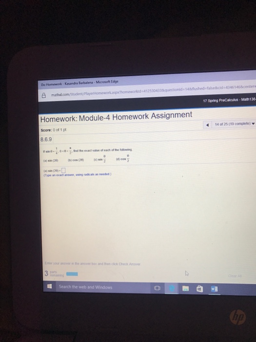 Solved If Sin Theta 1 4 0 Theta Pi 2 Find The Exact Chegg Com