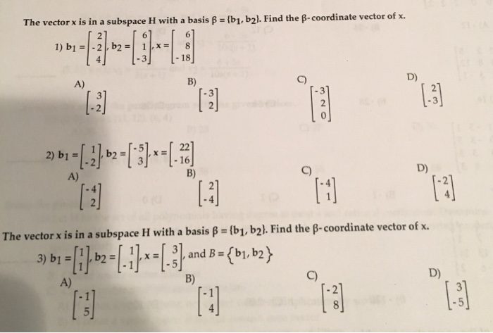 Solved He Vector X Is In A Subspace H With A Basis Ss B1 Chegg Com
