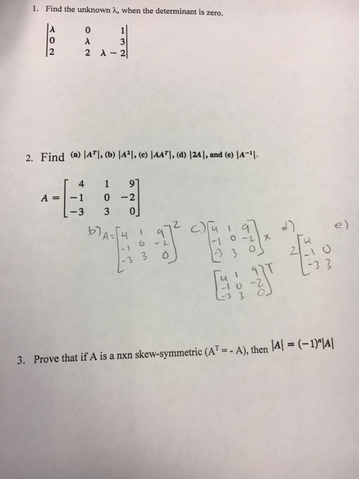 Solved Find The Unknown Lambda When The Determinant Is Z Chegg Com