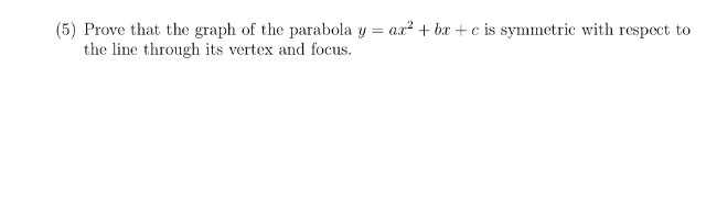 Prove That The Graph Of The Parabola Y Ax 2 Bx Chegg Com