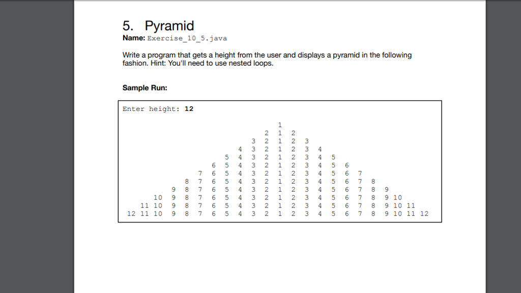 5 Pyramid Name Exercise 10 5 Java Write A Program Chegg Com