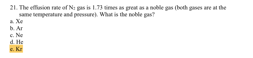Solved 21 The Effusion Rate Of N2 Gas Is 1 73 Times As G Chegg Com
