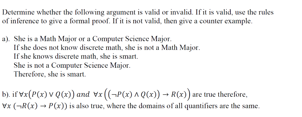 Solved Determine Whether The Following Argument Is Valid Or Chegg Com