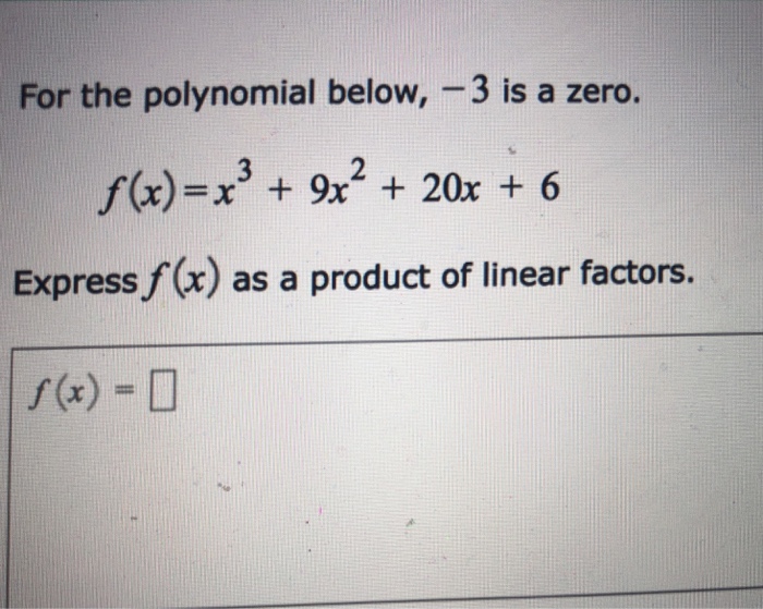 Solved For The Polynomial Below, 3 Is A Zero X)9x206 Exp