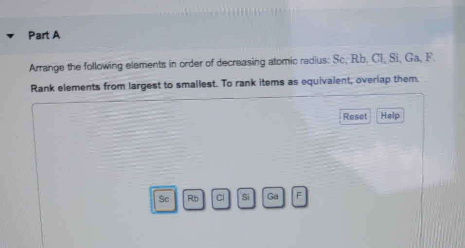 Solved Part A Arrange The Following Elements In Order Of