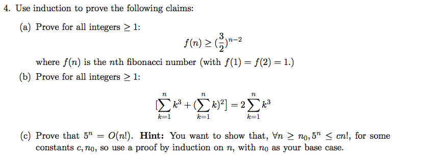 Solved 4 Use Induction To Prove The Following Claims A