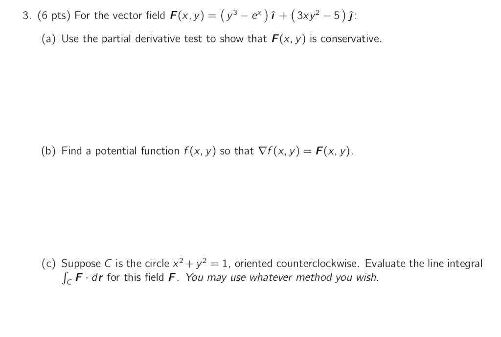 Solved 3 6 Pts For The Vector Field F X Y Y3 E I Chegg Com
