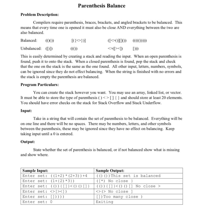 Parenthesis Balance Problem Description Compilers require parenthesis, braces, brackets, and angled brackets to be balanced.