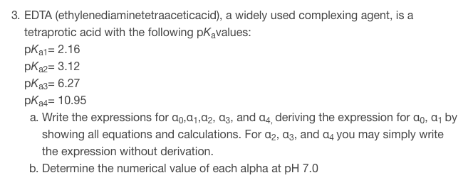 Solved 3 Edta Ethylenediaminetetraaceticacid A Widely Chegg Com