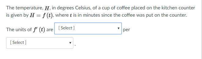 Solved The temperature, H, in degrees Celsius, of a hot cup