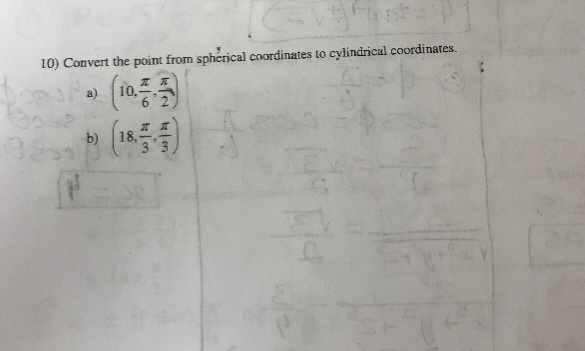 Solved 10 Convert The Point From Sphérical Coordinates T Solved 10 Convert The Point From