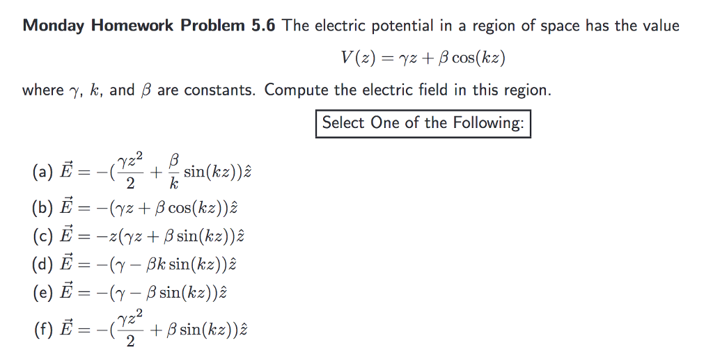 Solved Monday Homework Problem 5 6 The Electric Potential Chegg Com