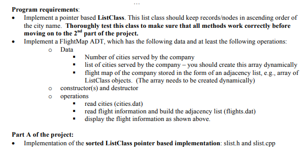 Program requirements Implement a pointer based ListClass. This list class should keep records/nodes in ascending order of the