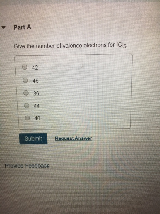 Solved Part A Give The Number Of Valence Electrons For IC