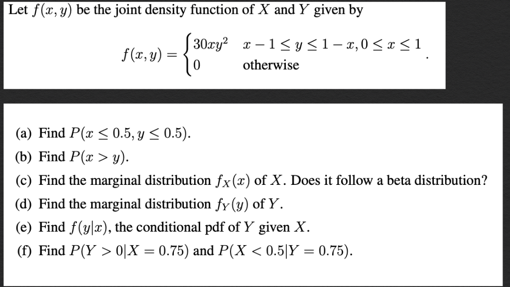 Solved Let F X Y Be The Joint Density Function Of X And Chegg Com