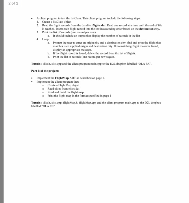 2 of 2 A client program to test the listClass. This client program include the following steps: 1. Create a listClass object