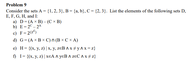 Solved Problem 9 Consider The Sets A E F G H And I O Chegg Com