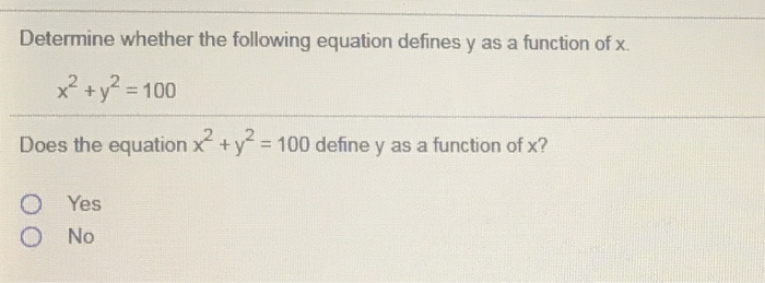 Solved Determine Whether The Following Equation Defines Y As Chegg Com