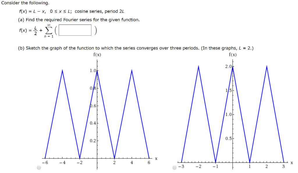 Consider The Following F X L X 0 X L Cosine Chegg Com