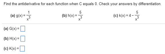 Find The Antiderivative For Each Function When C E Chegg Com
