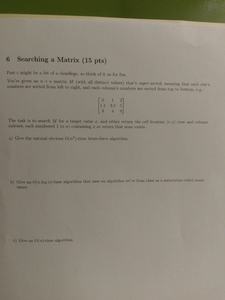 6 Searching A Matrix 15 Pts Part C Might Be A Bit Chegg Com