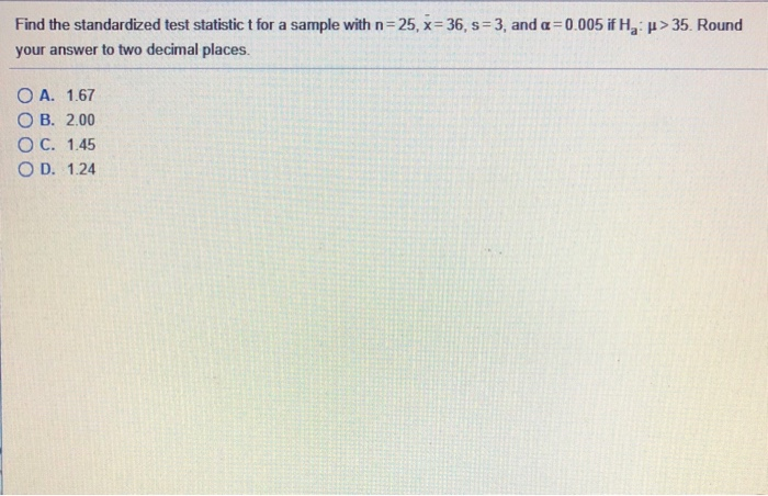 Solved Find The Standardized Test Statistic T For A Sampl Chegg Com