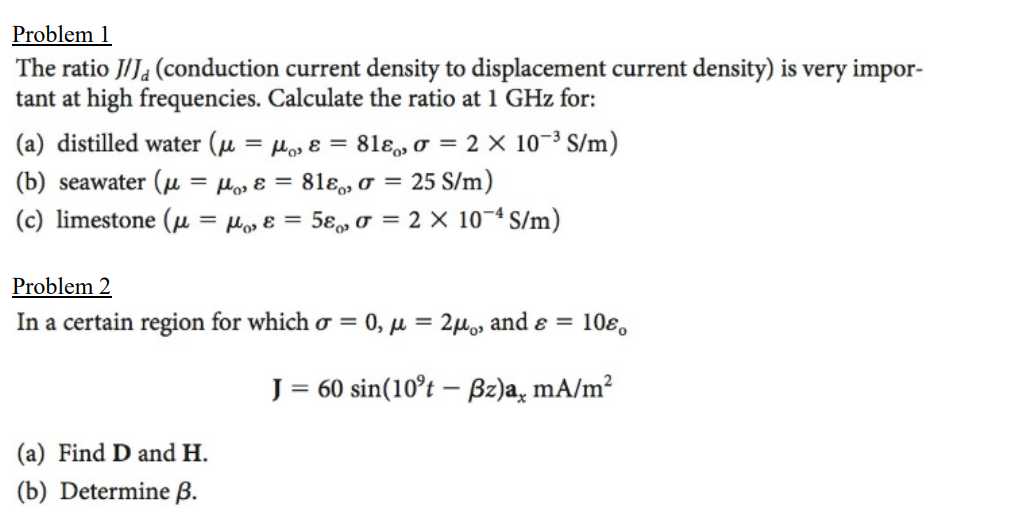 Solved Problem 1 The Ratio Jj Conduction Current Density Chegg Com