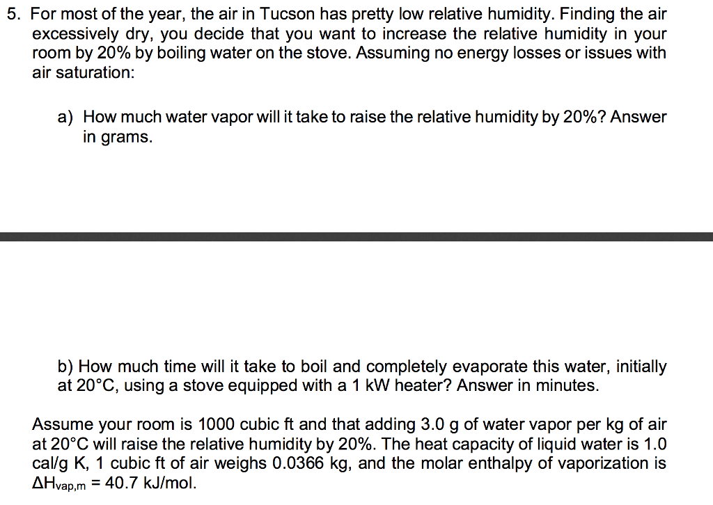 Solved 5 For Most Of The Year The Air In Tucson Has Pre