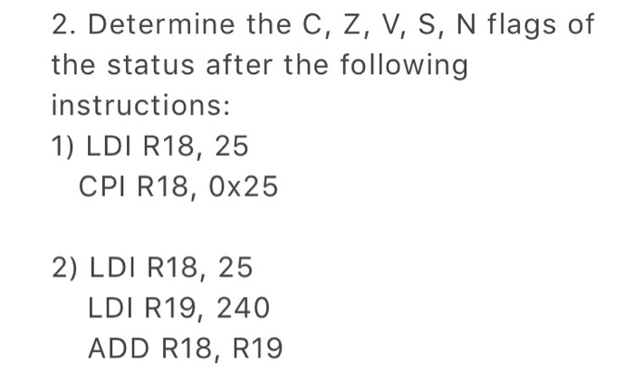 Solved 2 Determine The C Z V S N Flags Of The Status Chegg Com